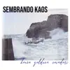 Sembrando Kaos - Kausa Galduen Zaindari - EP